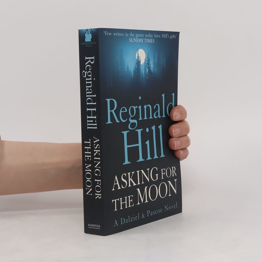 Reginald Hill Asking for the Moon