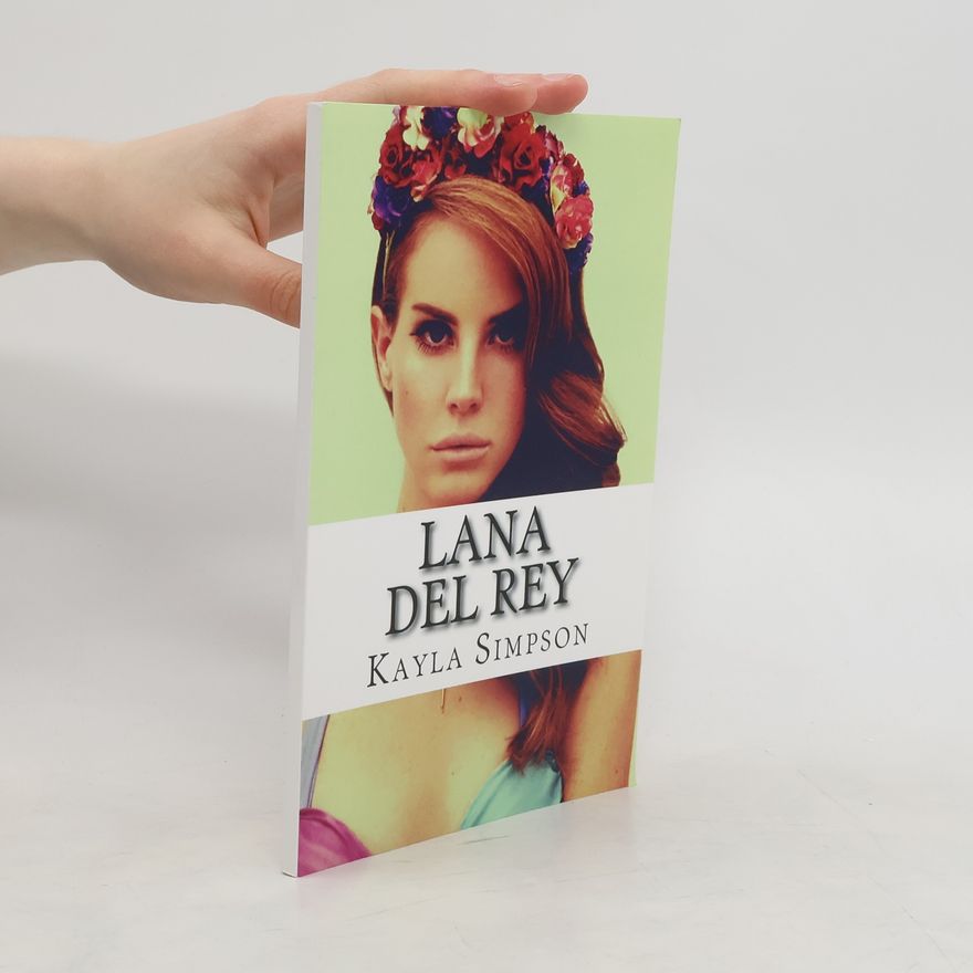 Kayla Simpson Lana Del Rey
