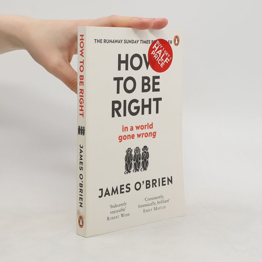 James O'Brien How To Be Right