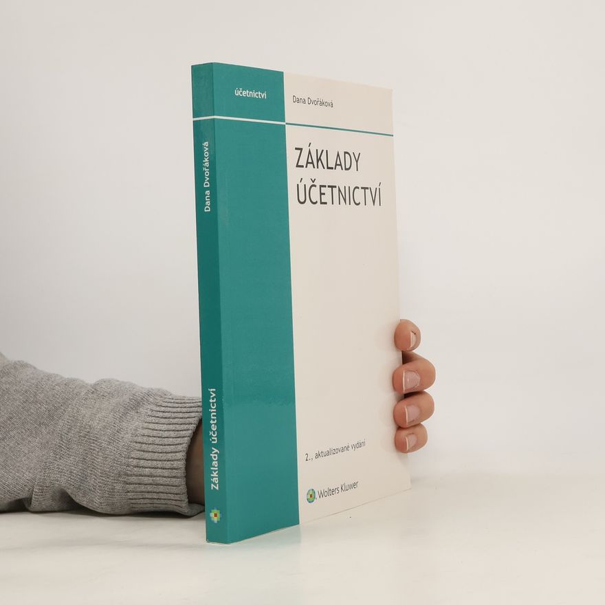 Dana Dvořáková Základy účetnictví