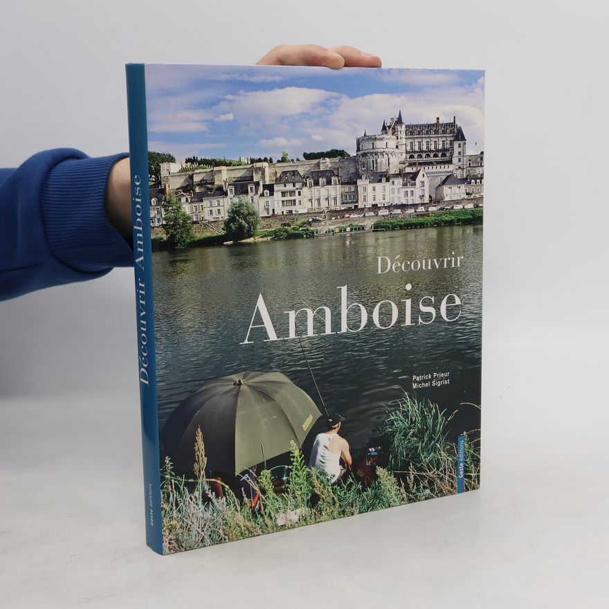 Michel Sigrist Découvrir Amboise