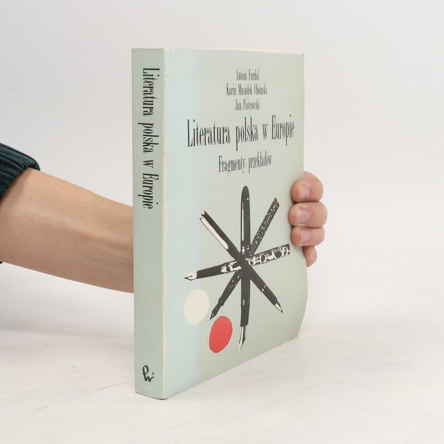 Karin Musiołek-Choinski Literatura polska w Europie