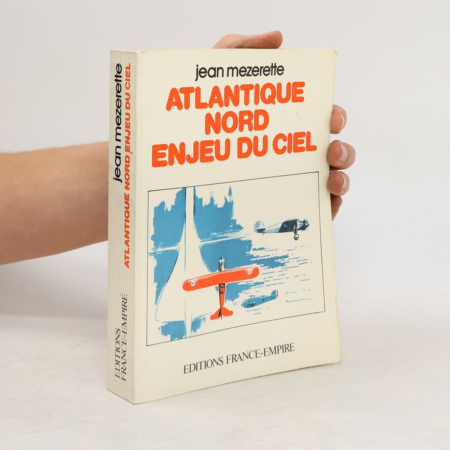 Jean Mezerette Atlantique Nord enjeu du ciel