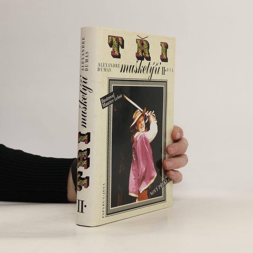 Alexandre Dumas starší Tři mušketýři. II. díl