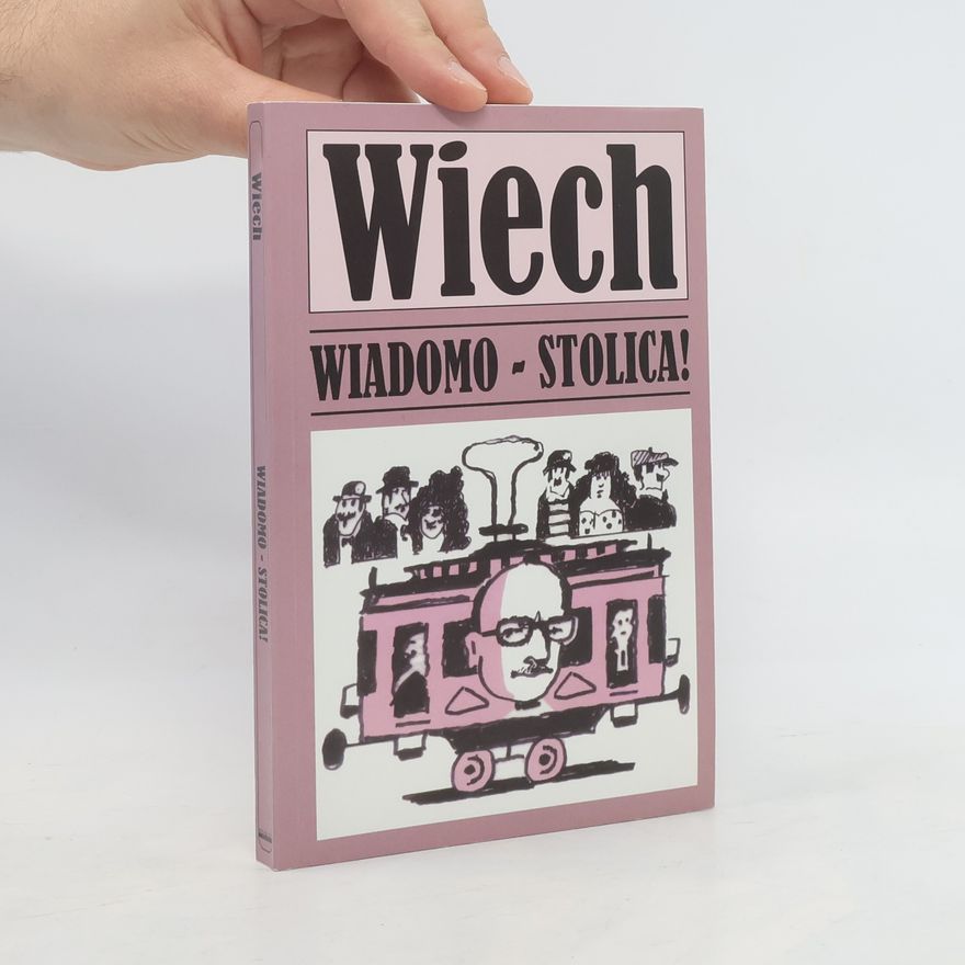 Stefan Wiechecki Wiadomo - stolica!