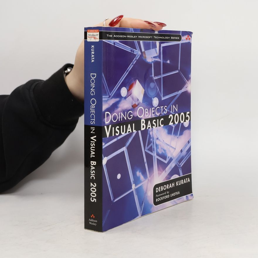 Deborah Kurata Doing Objects in Visual Basic 2005