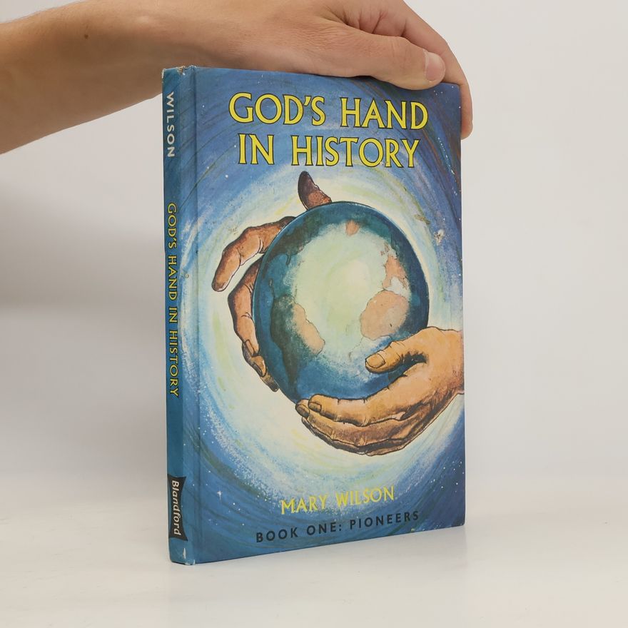 Mary Wilson God's Hand in History
