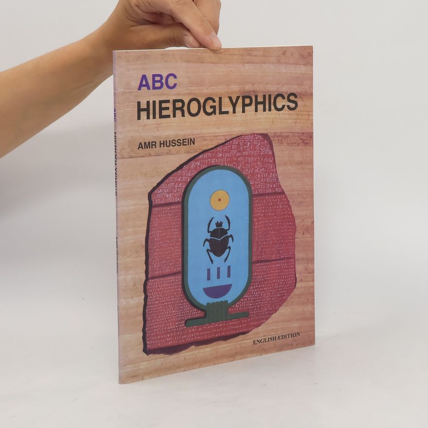 Amr Hussein ABC Hieroglyphics