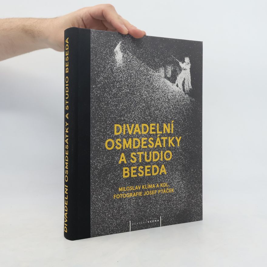 Miloslav Klíma Divadelní osmdesátky a Studio Beseda