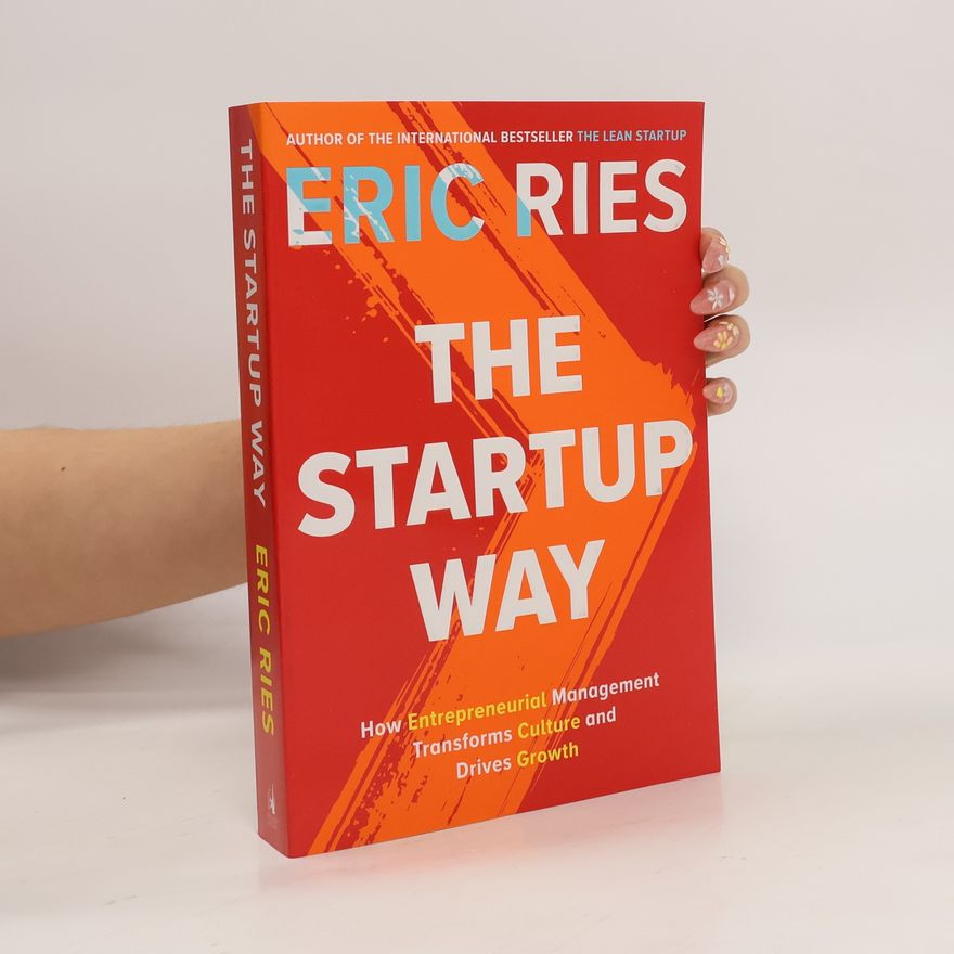 Eric Ries The Startup Way