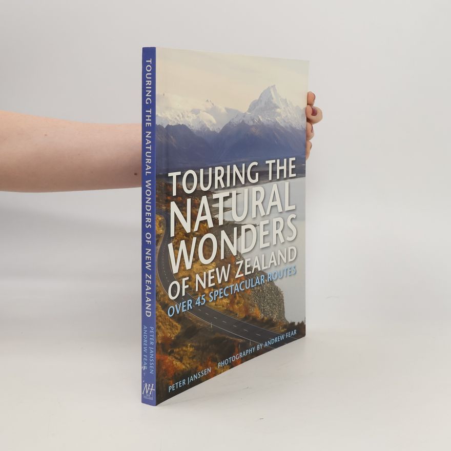 Peter Janssen Touring the Natural Wonders of New Zealand