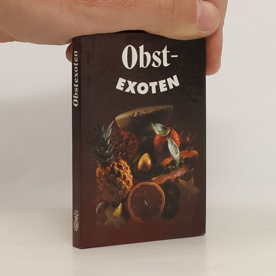 Ingrid Bednarsky Obst-Exoten
