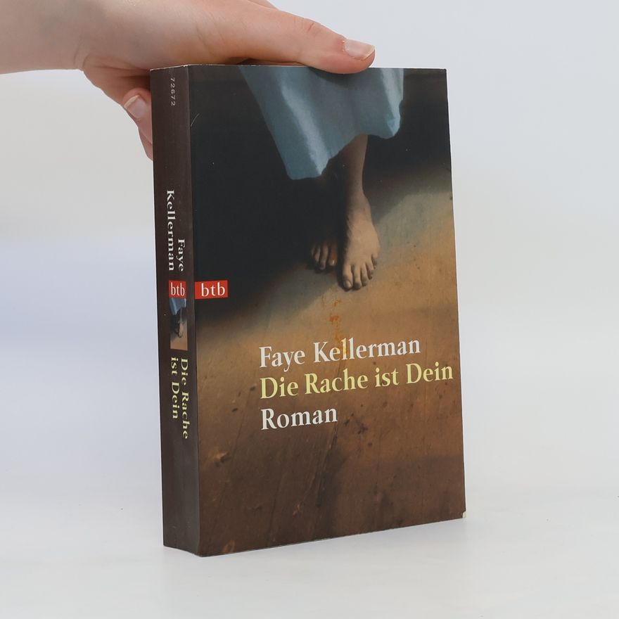 Faye Kellerman Die Rache ist Dein