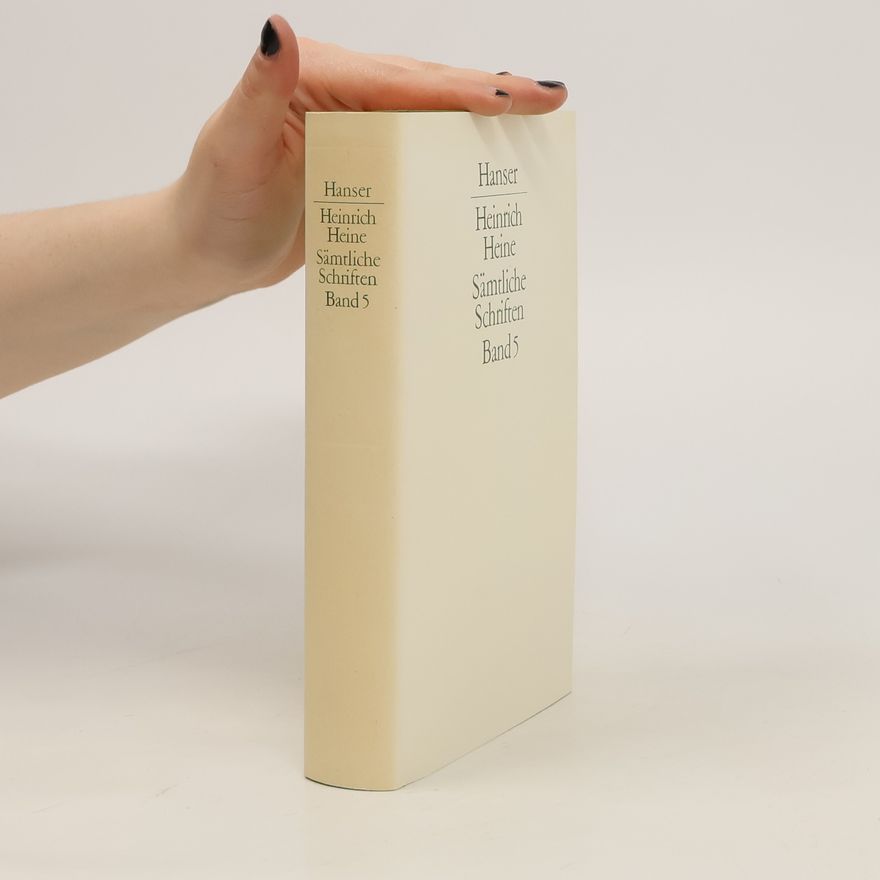 Heinrich Heine Sämtliche Schriften. Bd. 5