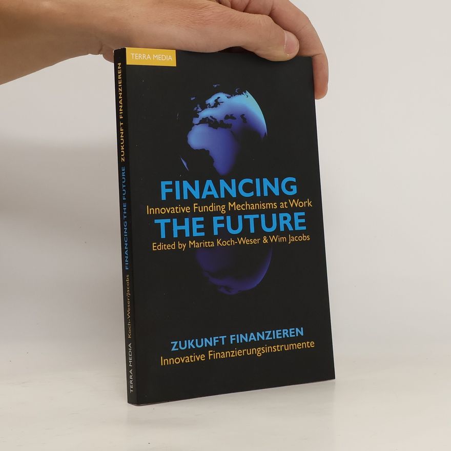 Maritta Rosmarie Margarethe Koch-Weser Financing the future