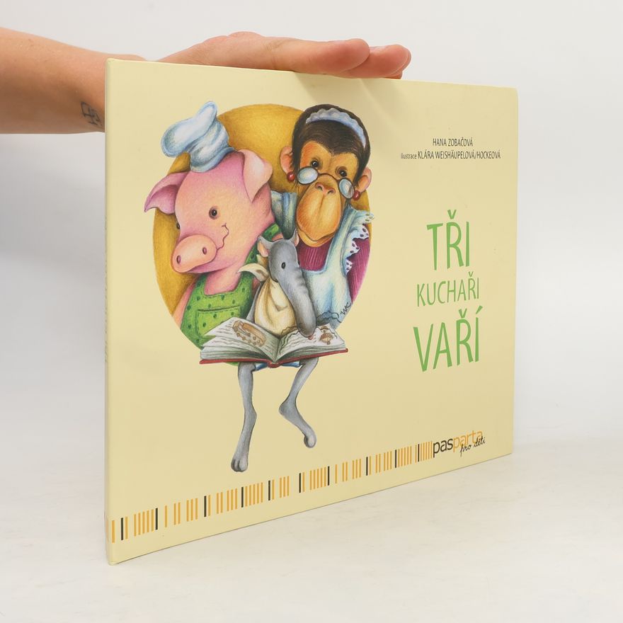 Hana Zobačová Tři kuchaři vaří