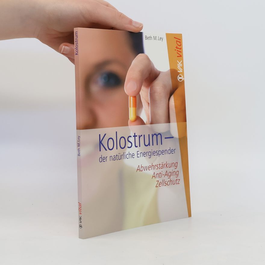 Beth M. Ley Kolostrum