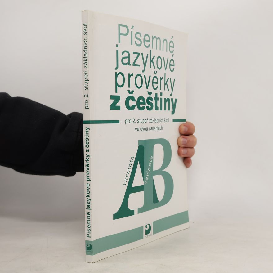 František Vejvoda Písemné jazykové prověrky z češtiny pro 2. stupeň základních škol ve dvou variantách