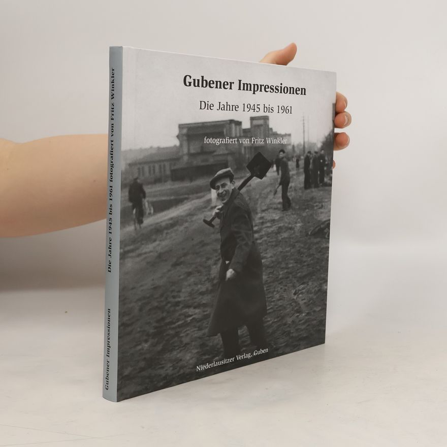 Fritz Winkler Gubener Impressionen
