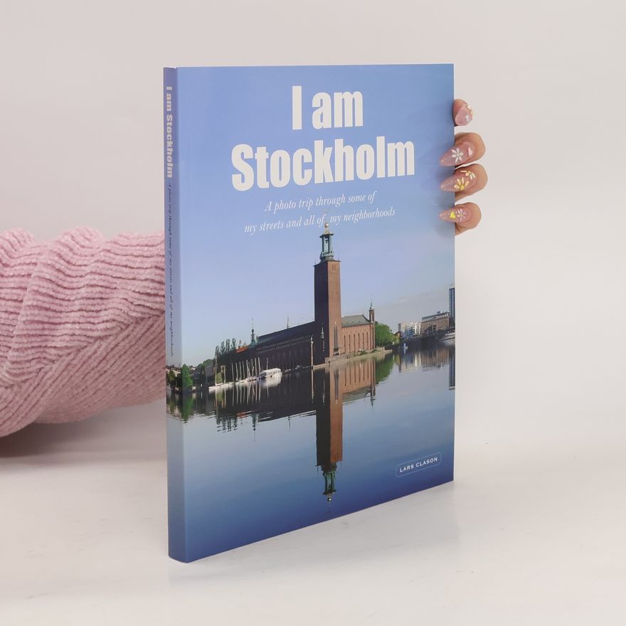 Lars Clason I Am Stockholm