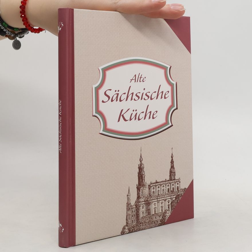 Autorenkollektiv Alte Sächsische Küche