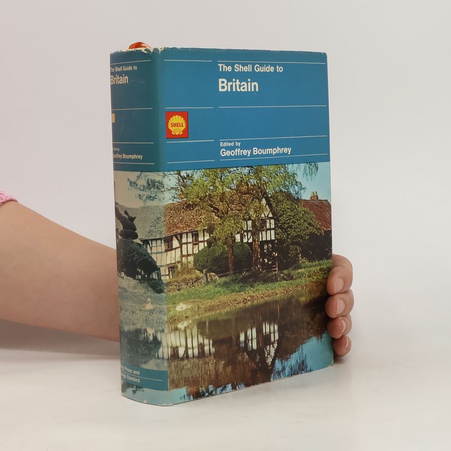 Geoffrey Boumphrey The Shell Guide to Britain