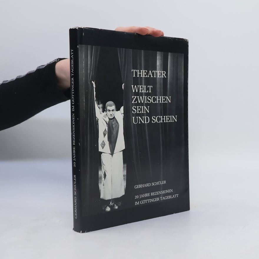 Gerhard Schuler Theater, Welt zwischen Sein und Schein