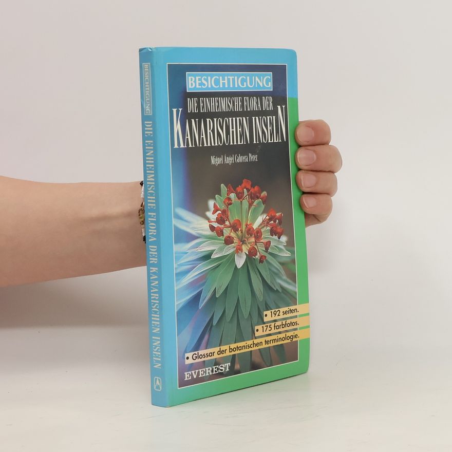Miguel A. ngel Cabrera Pe rez Die einheimische Flora der kanarischen Inseln