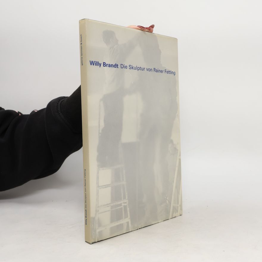Willy Brandt Die Skulptur von Rainer Fetting