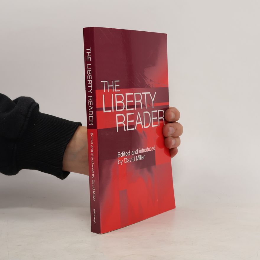 David Miller The Liberty Reader