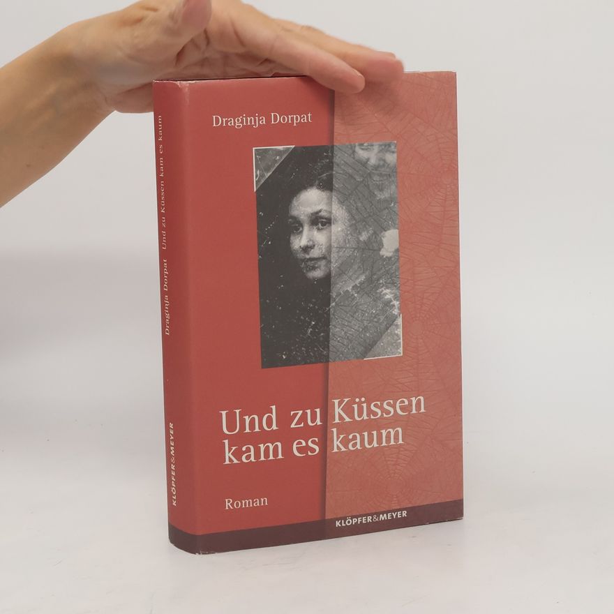 Draginja Dorpat Und zu Küssen kam es kaum