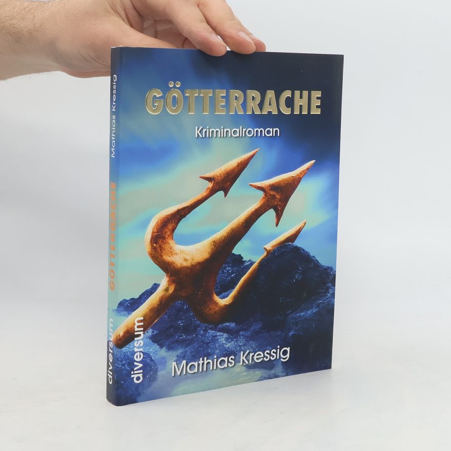 Mathias Kressig Götterrache
