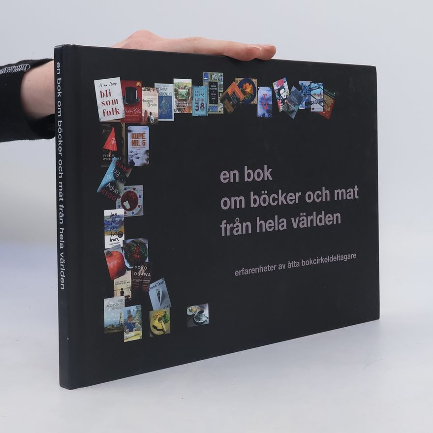 Autorenkollektiv En bok om böcker och mat från hela världen