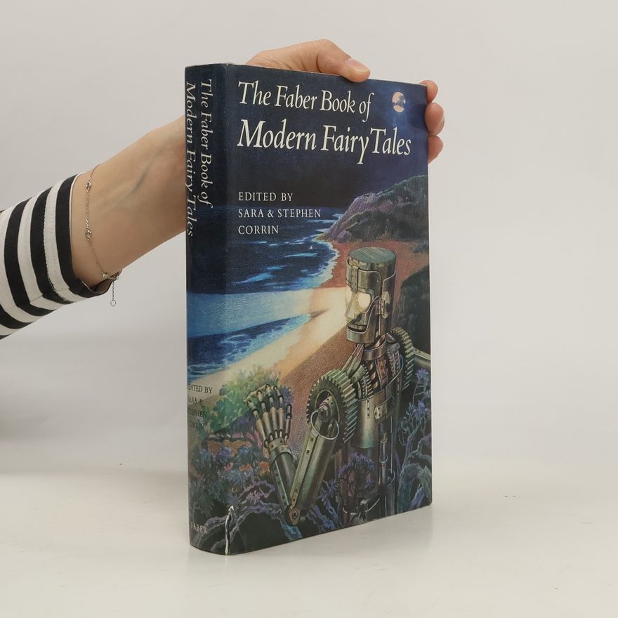 Stephen Corrin The Faber Book of Modern Fairy Tales