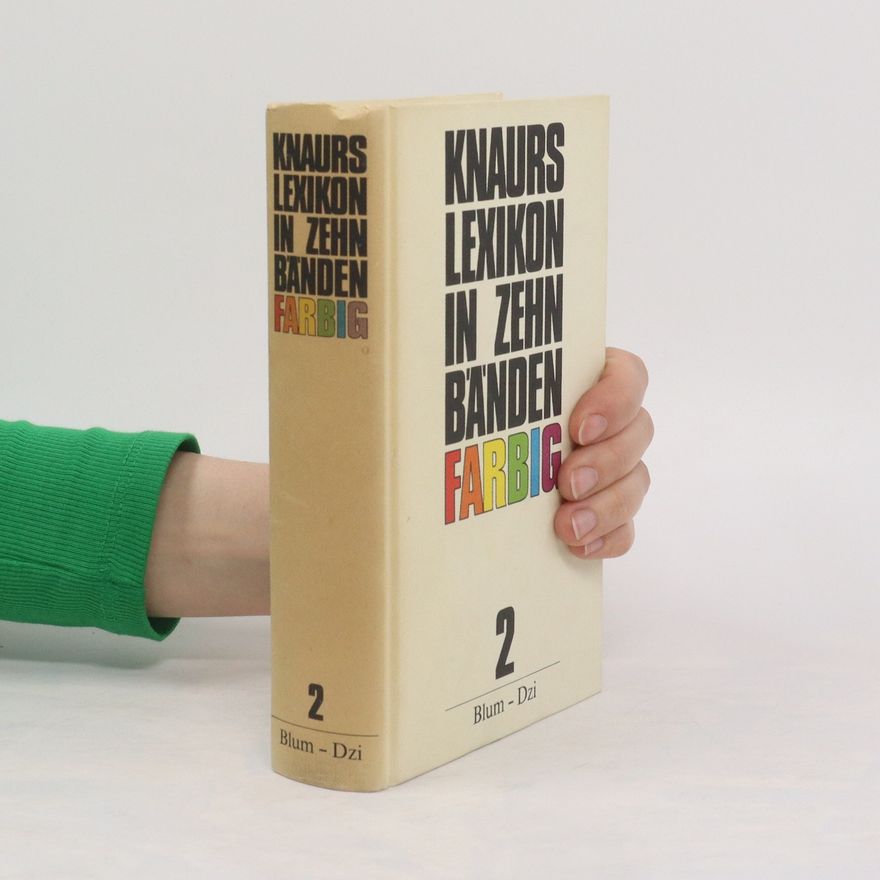 Autorenkollektiv Knaurs Lexikon in zehn Bänden farbig 2. Blum-Dzi