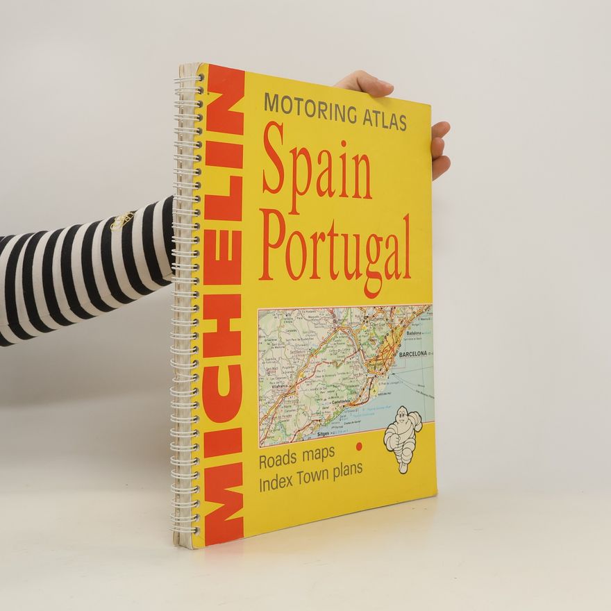 Kolektiv autorů Motoring Atlas. Spain. Portugal