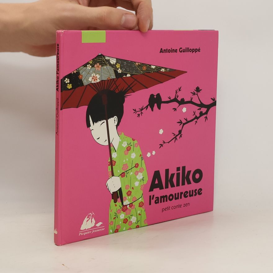 Antoine Guilloppé Akiko l'amoureuse