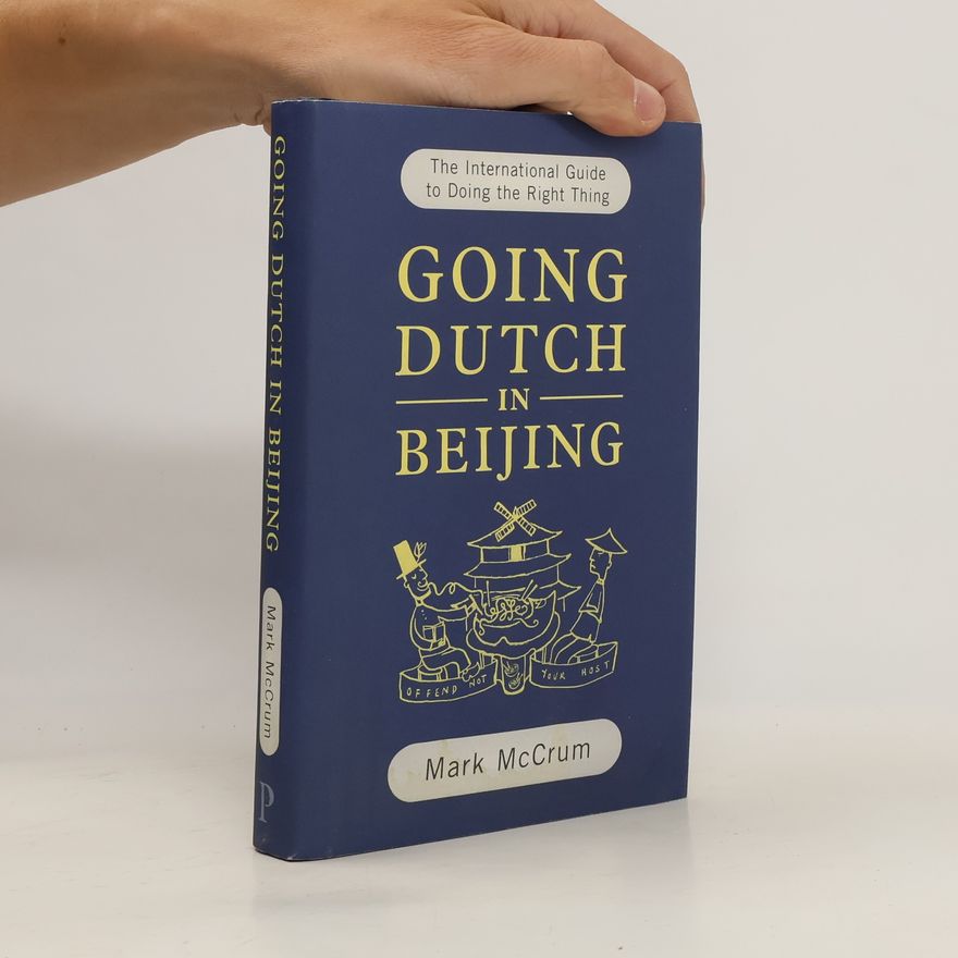 Mark McCrum Going Dutch in Beijing