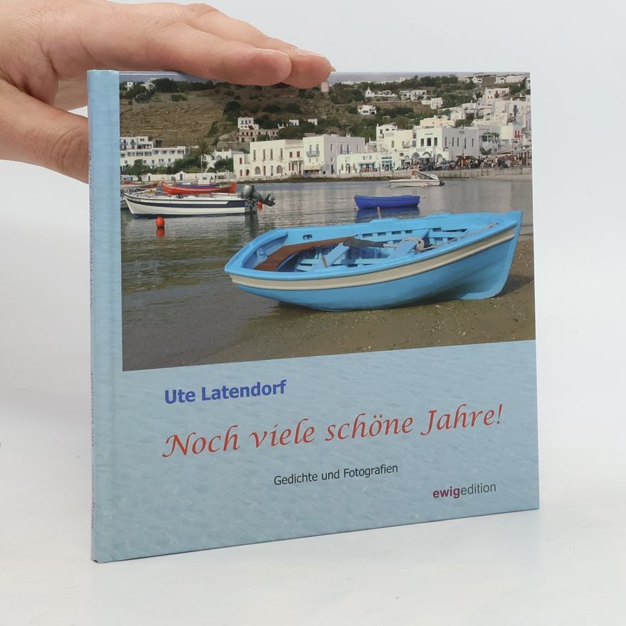 Ute Latendorf Noch viele schöne Jahre!