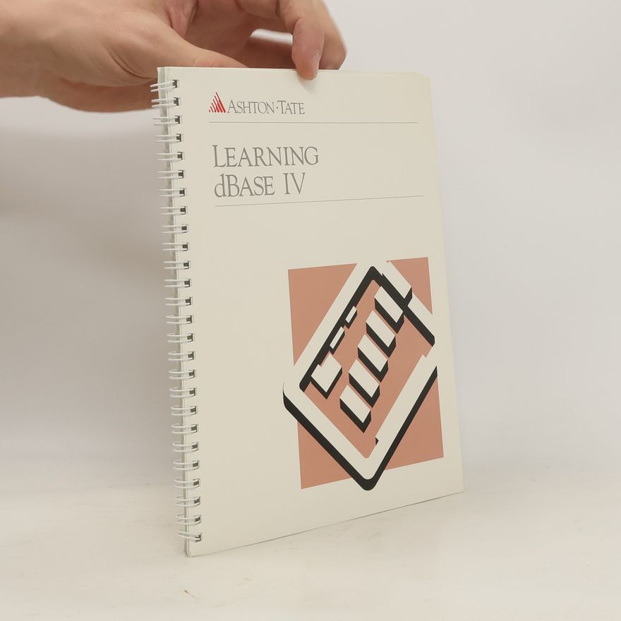 Kolektiv autorů Learning dBASE IV