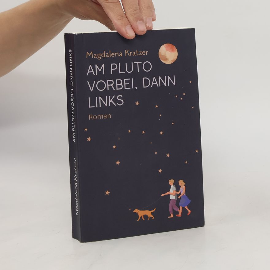 Magdalena Kratzer Am Pluto vorbei, dann links