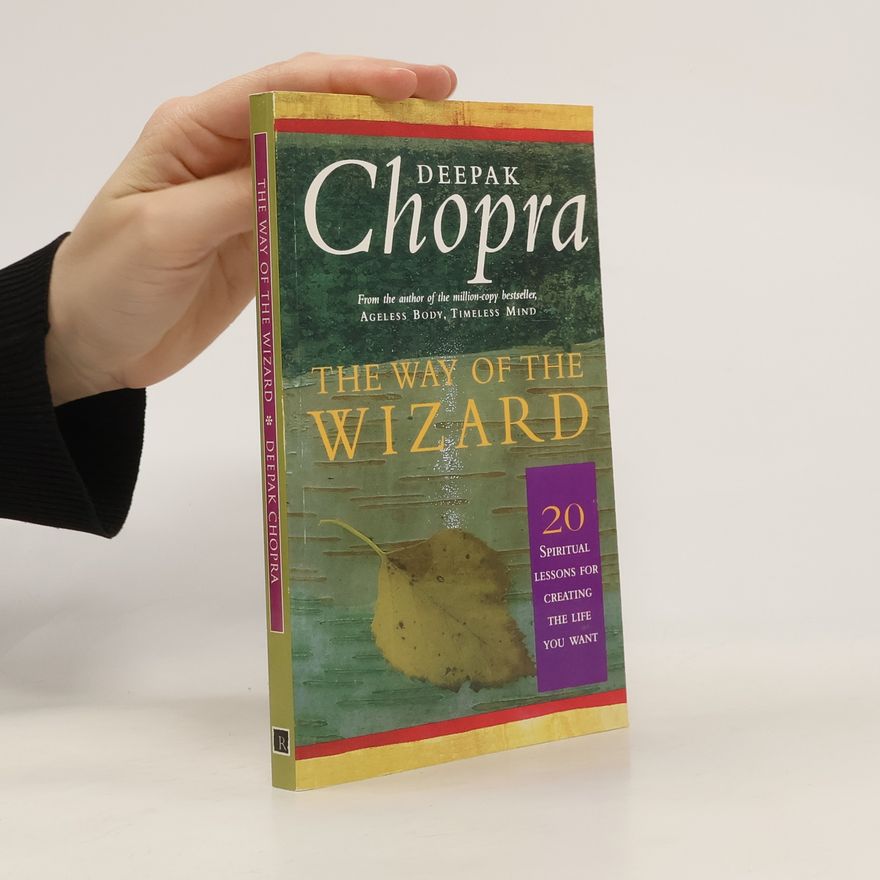 Deepak Chopra The Way Of The Wizard