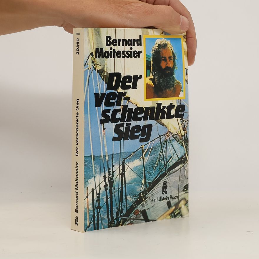 Bernard Moitessier Der verschenkte Sieg