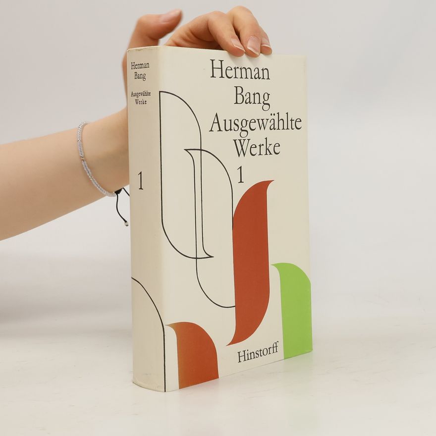 Herman Bang Ausgewählte Werke 1
