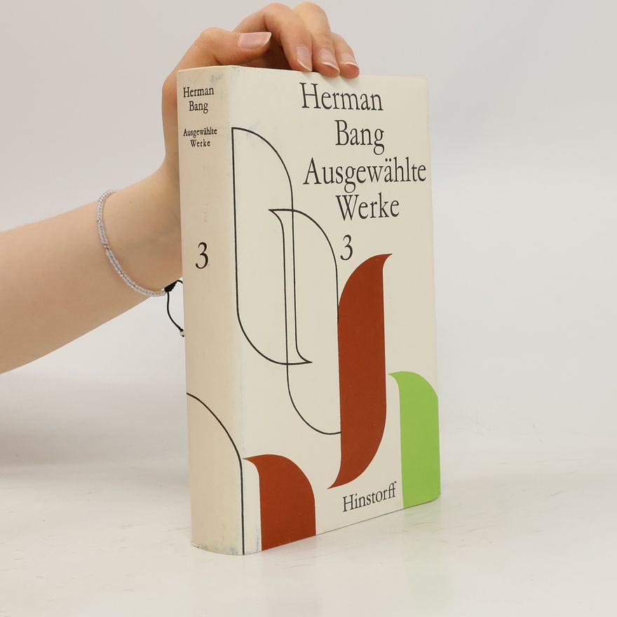 Herman Bang Ausgewählte Werke 3