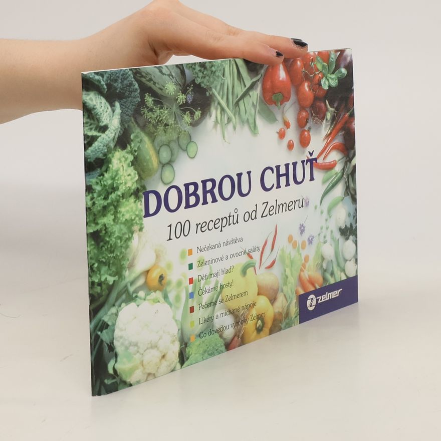 Autorenkollektiv Dobrou chuť. 100 receptů od Zelmeru