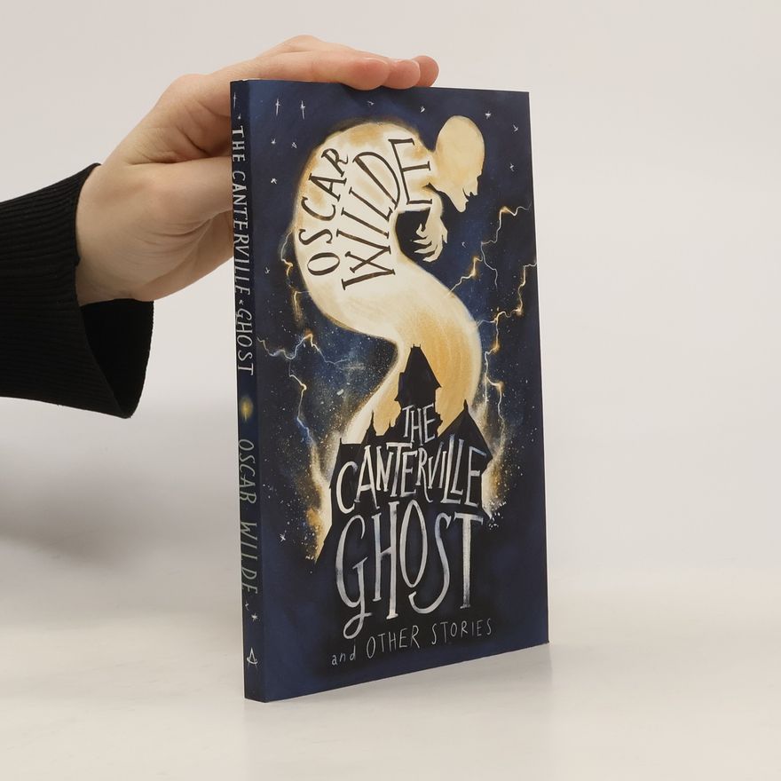 Oscar Wilde The Canterville Ghost and Other Stories