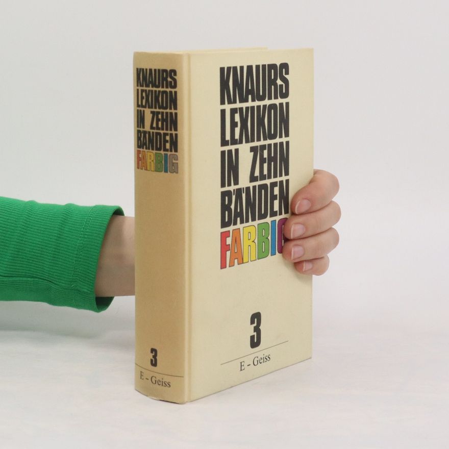 Autorenkollektiv Knaurs Lexikon in zehn Bänden Farbig 3. E-Geiss