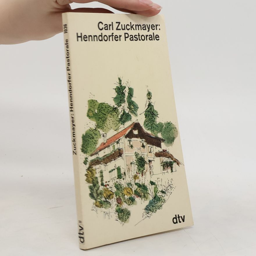 Carl Zuckmayer Henndorfer Pastorale