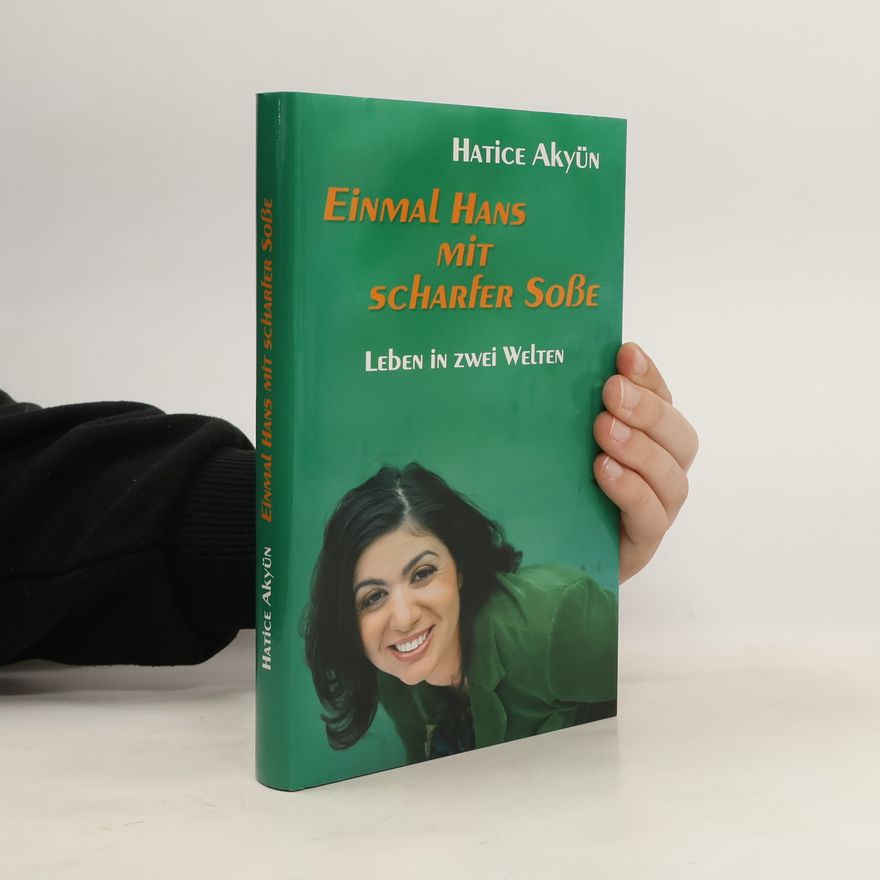 Hatice Akyün Einmal Hans mit scharfer Soße